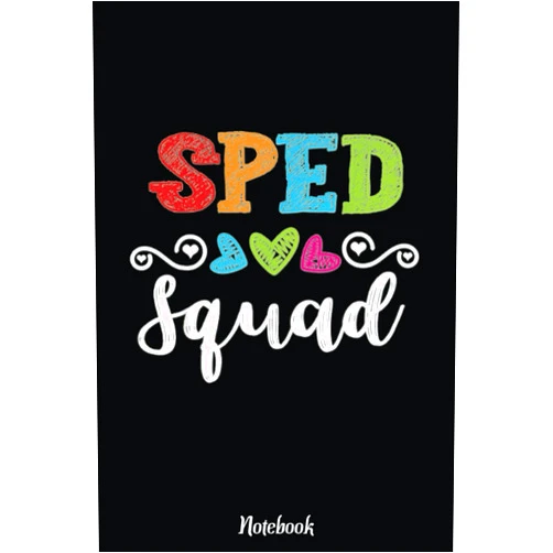 By NOEL PEREZ (Author) Back To School Team Gift For Special Ed Teacher Sped Squad Notebook: Inspirational Journal or Notebook for Teacher Gift: Great for Teacher Appreciation/Retirement/Year End Gift /6