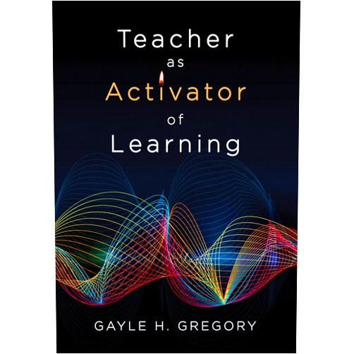 By Gayle H. Gregory (Author) Format: Kindle Edition Teacher as Activator of Learning