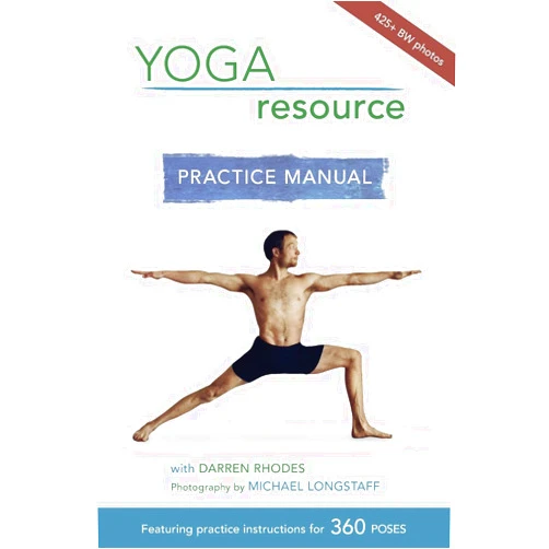 By Darren Rhodes (Author), Michael Longstaff (Photographer) Yoga Resource Practice Manual