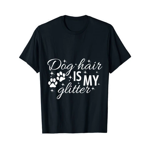 Wrighthebert Dog hair is my Glitter T-Shirt