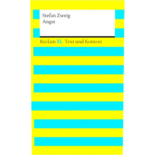 Stefan Zweig,Florian Gräfe Angst: Reclam XL – Text und Kontext (German Edition)