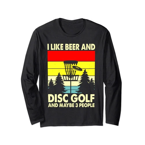 Vintage I Like Beer And Disc Golf And Maybe 3 People Long Sleeve T-Shirt