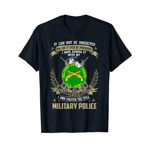 The Army Shirts Military Police T-Shirt, It Can Not Be Inherited Or Purchase T-Shirt