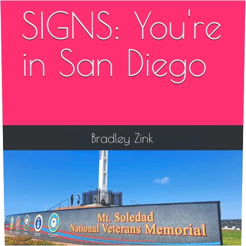 By Bradley Zink (Author) SIGNS: You're in San Diego