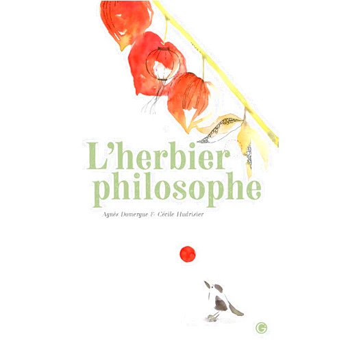 Agnès Domergue,Cécile Hudrisier L'herbier philosophe
