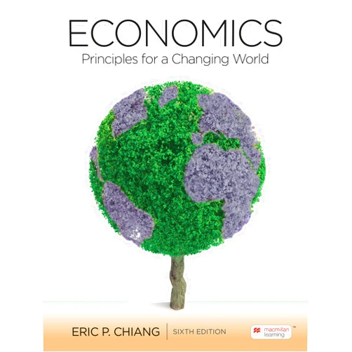 By Eric Chiang (Author) Economics: Priciples for a Changing World (6th Edition)