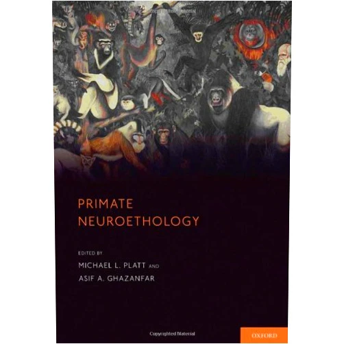 Michael Platt,Asif Ghazanfar Primate Neuroethology