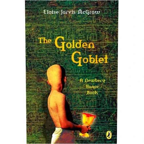 Eloise Jarvis McGraw The Golden Goblet (Newbery Library, Puffin)
