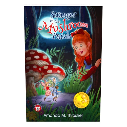 M Thrasher, Amanda Stranger in the Mushroom Patch (The Mischief Series Book 4)