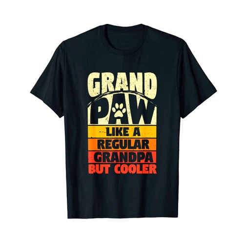 Family Novelty Dog Grandpa Dog's Paw Designs Mens Funny Grandpaw Regular Grandpa But Cooler Great Granpa Dog T-Shirt