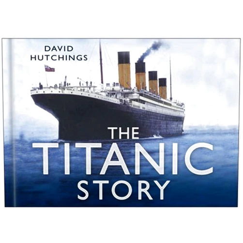 By David F. Hutchings (Author) Titanic Story by Hutchings, David F. published by Sutton Publishing Ltd (2008)