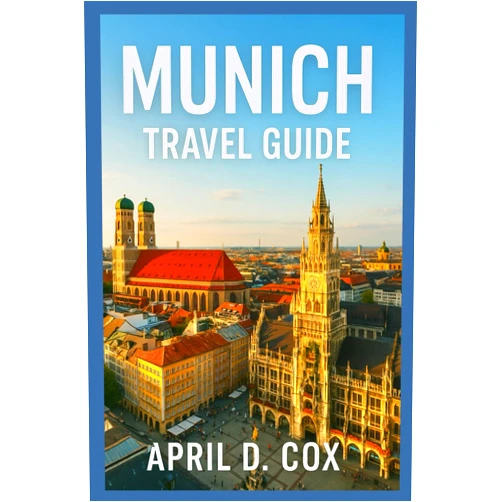 April D. Cox Munich Travel Guide: Top Attractions, Museums and Galleries, Historic Sites,Parks and Outdoors, Food and Drink, Itineraries, Festivals and Events, Day Trips from Munich, Local Tips and Etiquette.