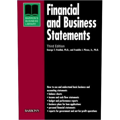 By Franklin J. Plewa (Author), George T. Friedlob Ph. D. (Author) Financial and Business Statements (Barron's Business Library Series)