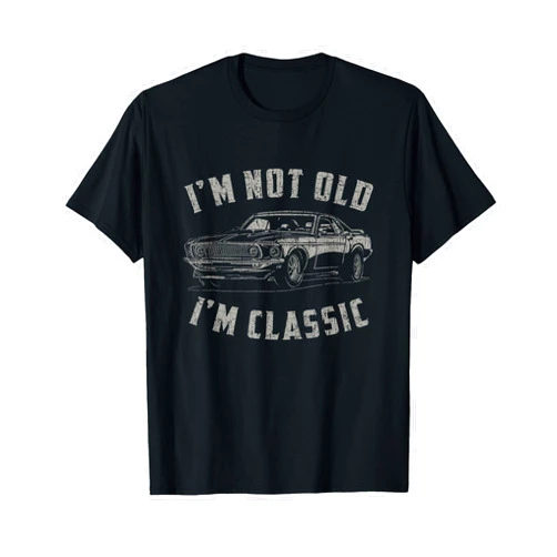 Ich bin nicht alt, ich bin Classic Funny Car I'm Not Old I'm Classic Funny Car Quote Retro Vintage Car T-Shirt