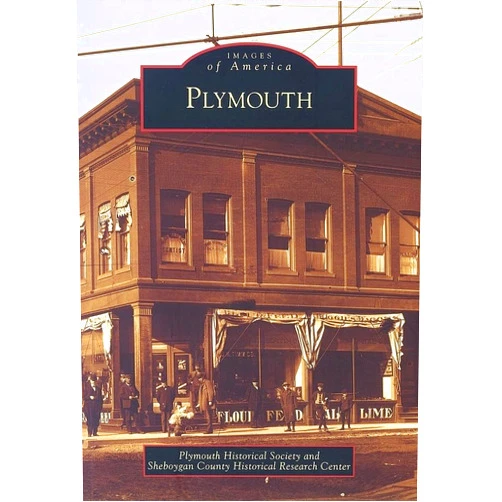 Plymouth Historical Society,Sheboygan County Historical Research Center Plymouth (WI) (Images of America)