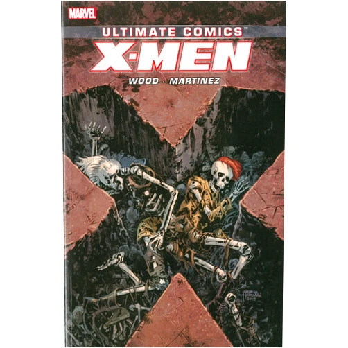 Brian Wood,Alvaro Martinez Ultimate Comics X-Men 3