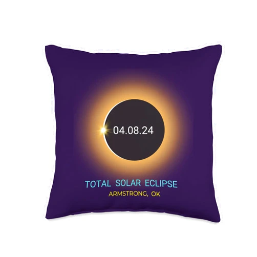 Oklahoma Total Eclipse Gear 04/08/24 Armstrong OK Total Solar Eclipse 04/08/24 Oklahoma Souvenir Throw Pillow, 16x16, Multicolor
