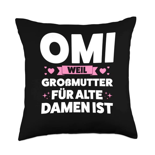 Großmutter & Omi Geschenk Omi Weil für alte Damen Oma Großmutter Throw Pillow, 18x18, Multicolor