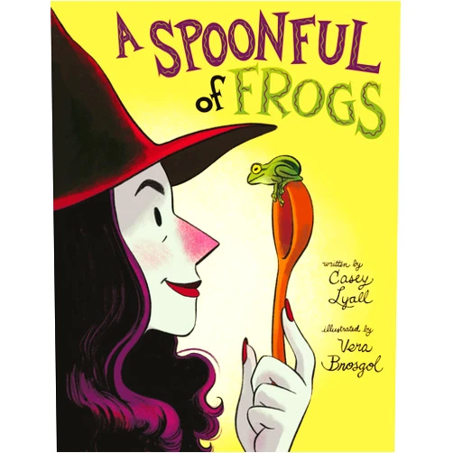 Casey Lyall,Vera Brosgol A Spoonful of Frogs: A Halloween Book for Kids