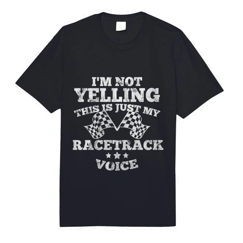 Im Not Yelling Drag Racing Race Car Driver Gift Im Not Yelling Drag Racing Race Car Driver Racer Themed Gift Comfort Colors Adult Heavyweight T-shirt