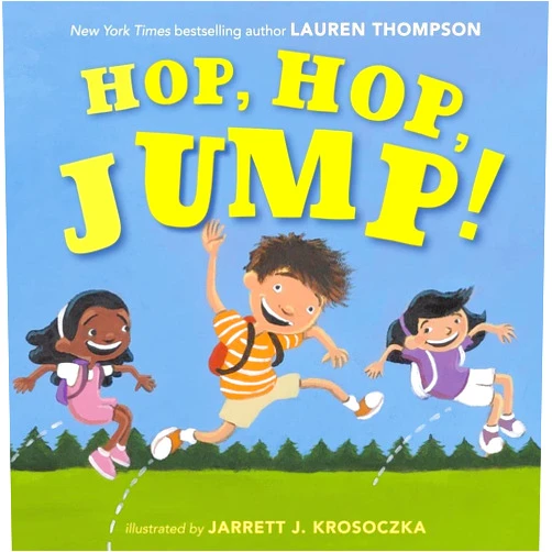 By Lauren Thompson (Author), Jarrett J. Krosoczka (Illustrator) Hop, Hop, Jump!