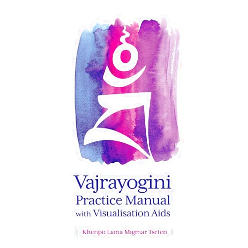 By Khenpo Lama Migmar Tseten (Author) Vajrayogini Practice Manual with Visualization Aids