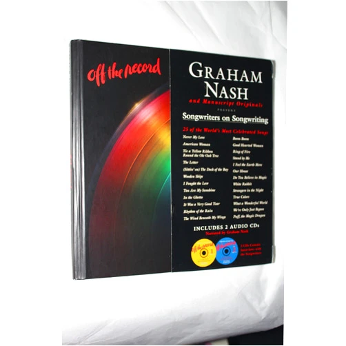 By Graham Nash (Compiler) Off The Record: Songwriters on Songwriting
