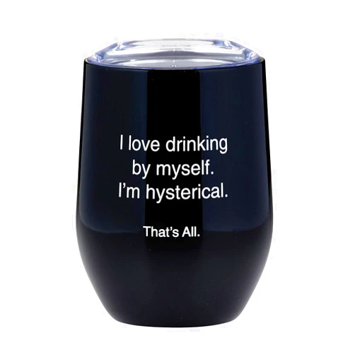 Santa Barbara Design Studio That's All. Stainless Steel Stemless Wine Tumbler, 12-Ounces, Hysterical