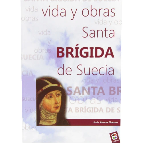 Spanish Edition by Jesús Álvarez Maestro (Author) Santa Brígida de Suecia