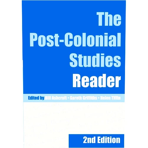 By Gareth Griffiths (Editor), Helen Tiffin (Editor), Bill Ashcroft (Editor) & 0 more The Post-Colonial Studies Reader