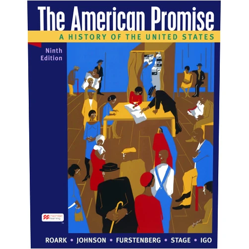 By James Roark (Author), Michael Johnson (Author), Francois Furstenberg (Author), Sarah Stage (Author), Sarah Igo (Author) & 1 more The American Promise, Combined Edition