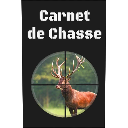 Le carnet du chasseur Carnet de chasse: Carnet de chasse | 118 parties de chasse à compléter | Cadeau original pour un chasseur | Format 7 x 10 pouces x 120 pages | Carnet ... les amoureux de la chasse (French Edition)