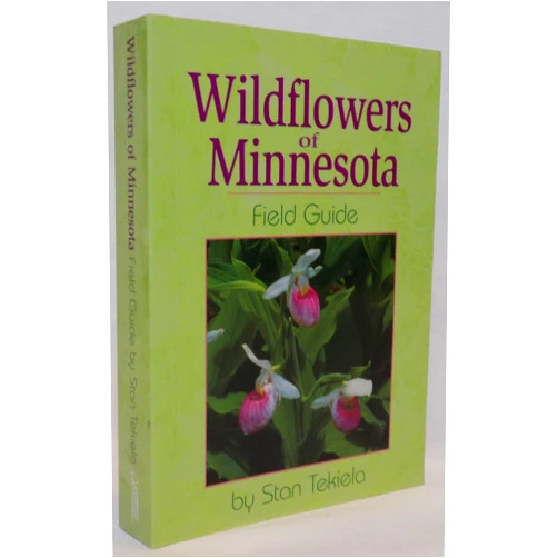 Stan Tekiela Wildflowers of Minnesota: Field Guide