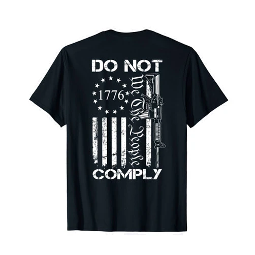 Do Not Comply USA Pro Gun Apparel Do Not Comply - AR15 USA Flag Pro Gun 2nd Amendment (BACK) T-Shirt