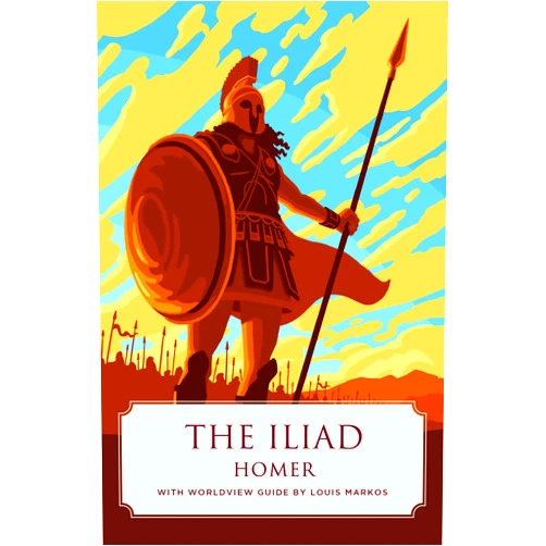 By Homer the poet (Author), Louis Markos (Contributor) The Iliad (Worldview Edition)