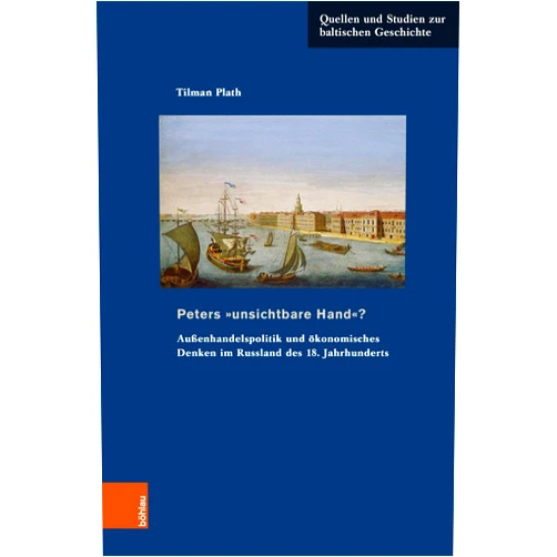 German Edition by Tilman Plath (Author), Karsten Brüggemann (Other Contributor), Matthias Thumser (Other Contributor), Ralph Tuchtenhagen (Other Contributor) & 2 more Format: Kindle Edition Peters »unsichtbare Hand«?: Außenhandelspolitik und ökonomisches Denken im Russland des 18. Jahrhunderts (Quellen und Studien zur baltischen Geschichte 31) (German Edition)