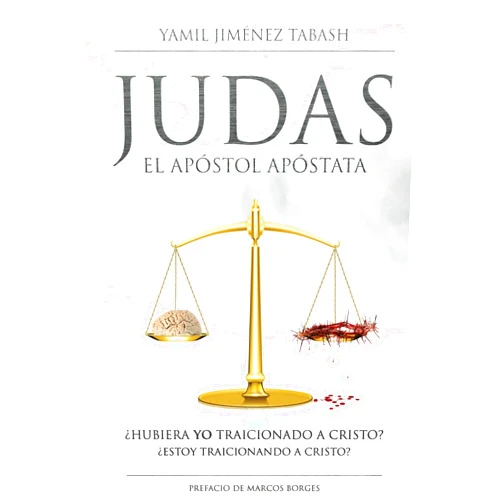 Spanish Edition by Yamil Jimenez Tabash (Author), Marcos Borges (Foreword) Format: Kindle Edition Judas - El Apostol Apostata (Spanish Edition)