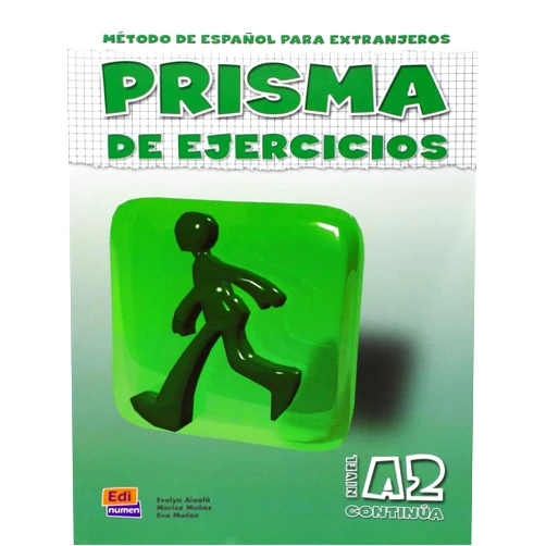 Eva Muñoz Sarabia,María Luisa Muñoz Caballero,Evelyn Aixalá Pozas Prisma A2 Continúa - Libro de ejercicios (Spanish Edition)