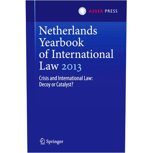By Mielle K. Bulterman (Editor), Willem J.M. van Genugten (Editor) Format: Kindle Edition Netherlands Yearbook of International Law 2013: Crisis and International Law: Decoy or Catalyst?