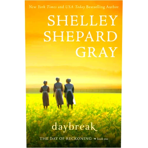 Daybreak: The Days of Redemption Series, Book One by Shelley Shepard Gray (2013-02-12)