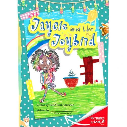 David Isaiah Hamilton,Ori Endure Hamilton Jaycie and Her Joybird: A Pictures By Me Book