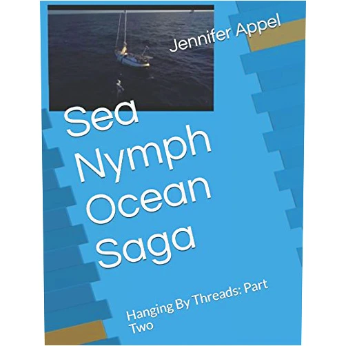 Jennifer Appel Sea Nymph Ocean Saga: Hanging By Threads: Part Two (Volume II)