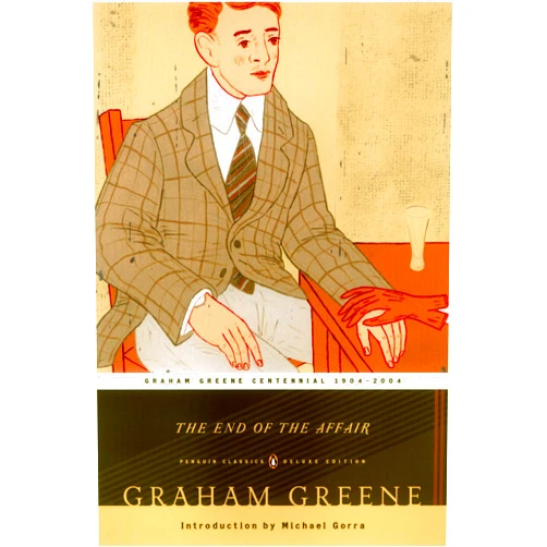 Graham Greene,Michael Gorra The End of the Affair (Penguin Classics Deluxe Edition)