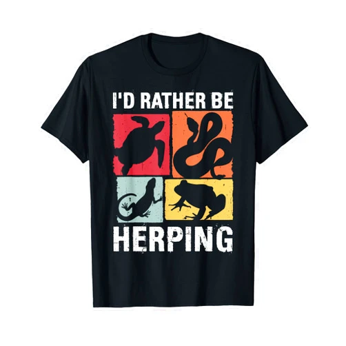 Herpetology Design I'd Rather BE Herping Herpetology T-Shirt