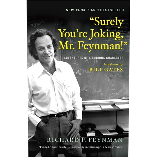 By Richard P. Feynman (Author), Ralph Leighton (Editor), Bill Gates (Introduction) & 0 more “Surely You’re Joking, Mr. Feynman!”: Adventures of a Curious Character