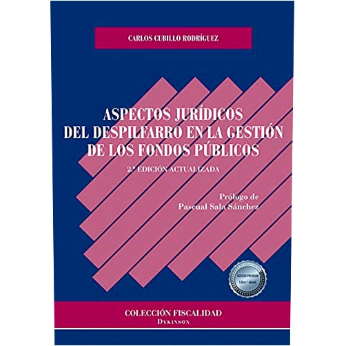 Carlos Cubillo Rodríguez Aspectos jurídicos del despilfarro en la gestión de los fondos públicos