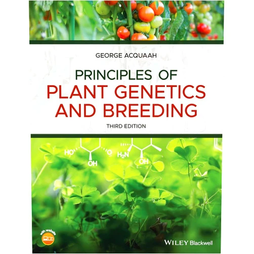 George Acquaah Principles of Plant Genetics and Breeding