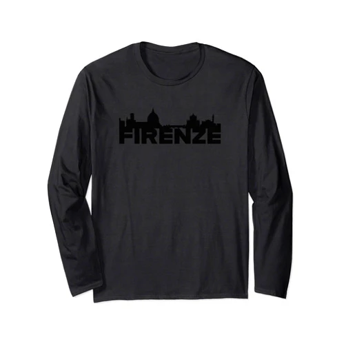 Italy City Europe Skylines Silhouette Outline Firenze Italy Europe City Skyline Silhouette Outline Sketch Long Sleeve T-Shirt