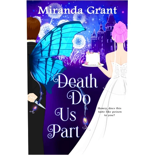 Miranda Grant Death Do Us Part (Deathly Beloved Book 2)