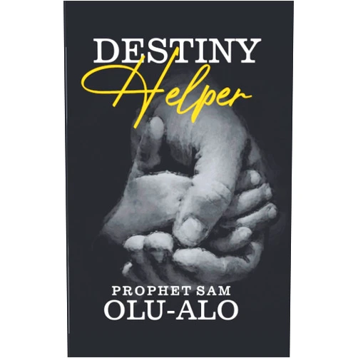 By Samuel Olu-Alo (Author) Destiny Helper